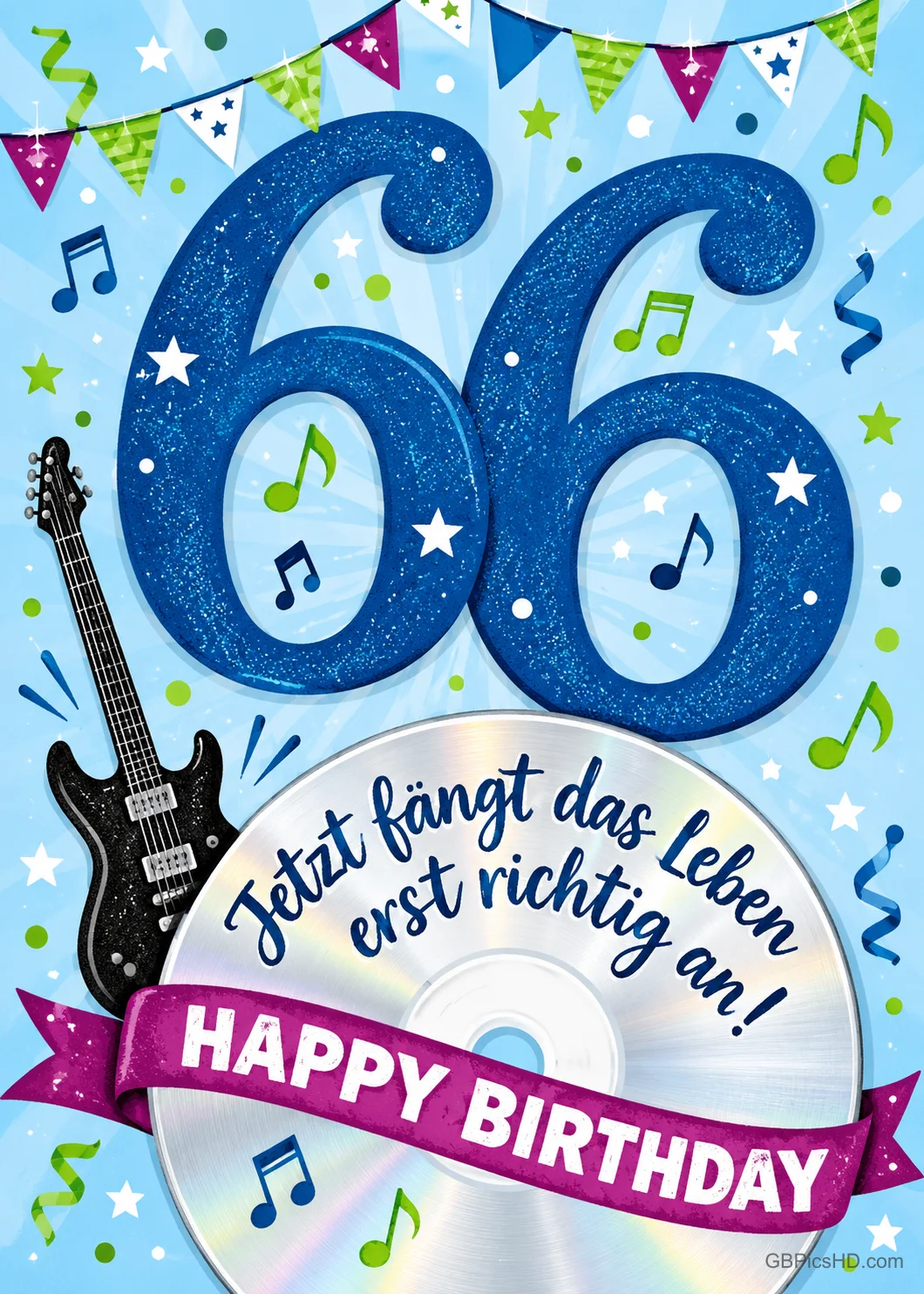 Eine blaue 66, eine Gitarre und eine CD mit "Jetzt fängt das Leben erst richtig an!" schmücken die Geburtstagskarte.