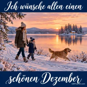 Eine Mutter und ihr Kind spazieren mit einem Golden Retriever durch den Schnee an einem See bei Sonnenuntergang, oben und unten der Gruß "Ich wünsche allen einen schönen Dezember"