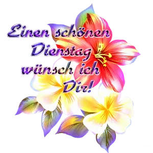 Farbenfrohe Lilien in Rosa, Gelb und Weiß mit Grüße für einen schönen Dienstag.