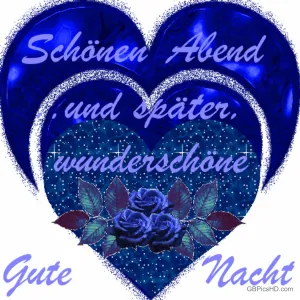 Blaue Herzen mit blauen Rosen und einem abendlichen Gute-Nacht-Gruß in deutscher Sprache.