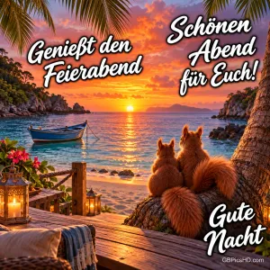 Zwei Eichhörnchen sitzen auf einer Holzterrasse und blicken auf eine Bucht mit Boot im Sonnenuntergang, dazu "Genießt den Feierabend" und "Gute Nacht".