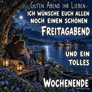 Ein Paar sitzt bei Laternenlicht am See gegenüber einem beleuchteten Ort mit dem Gruß "Guten Abend ihr Lieben".