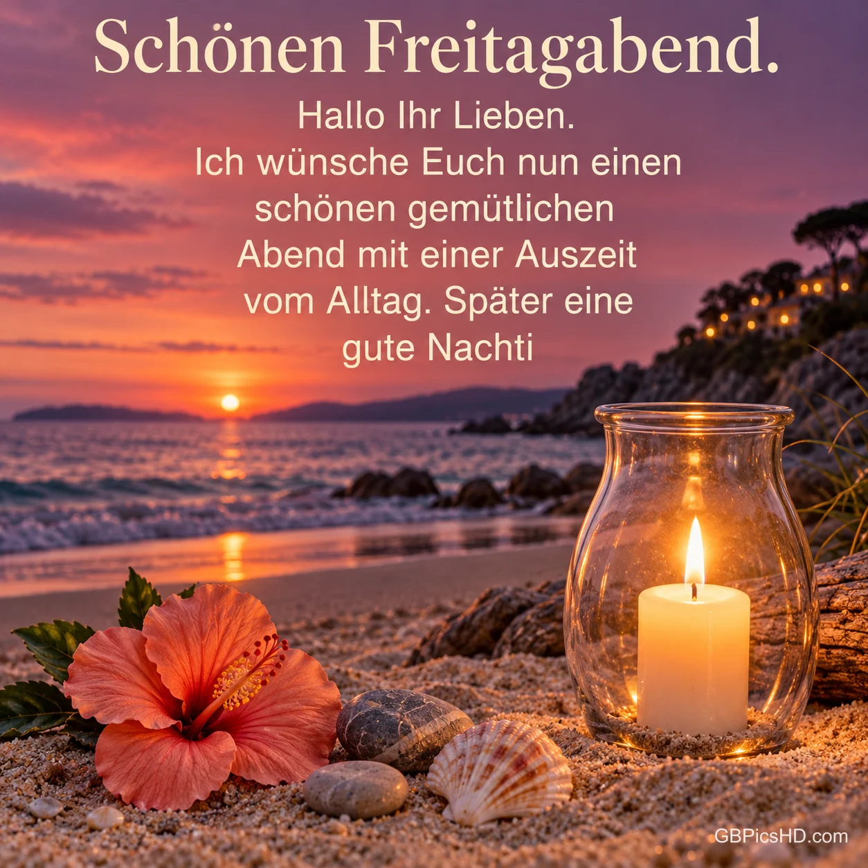 Kerze im Glas, Hibiskusblüte und Muscheln am Strand bei Sonnenuntergang mit "Schönen Freitagabend." Kerze im Glas, Hibiskusblüte und Muscheln am Strand bei Sonnenuntergang mit "Schönen Freitagabend."