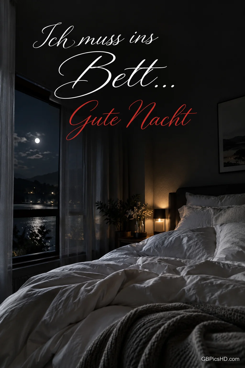Ein ungemachtes Bett neben einem Fenster mit nächtlichem Seeblick und dem Text "Ich muss ins Bett... Gute Nacht".