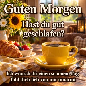 Eine gelbe Tasse Kaffee steht neben Croissant und Beeren auf einem Holztisch vor Sonnenblumen unter dem Gruß "Guten Morgen".