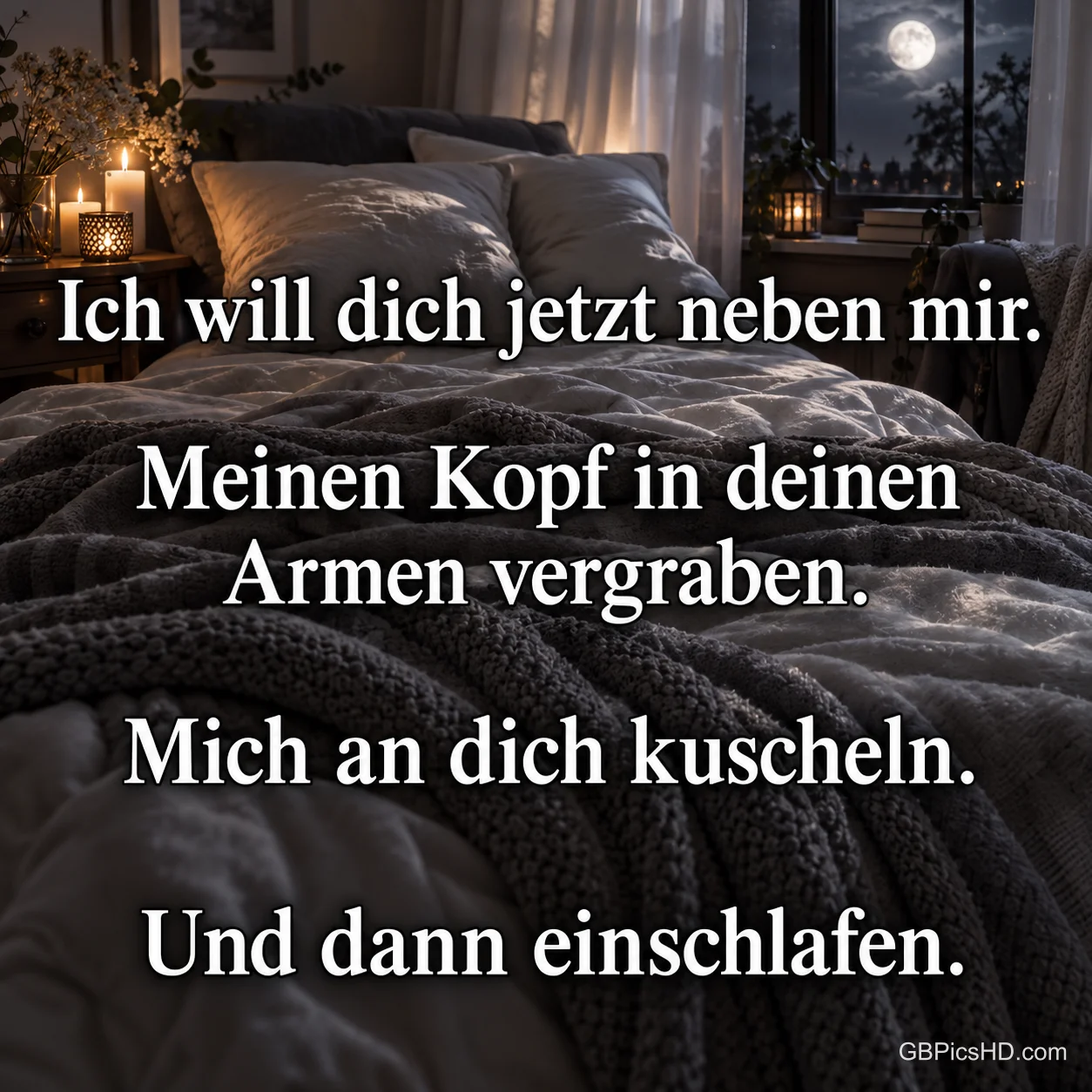 Ein Bett mit Kissen und Strickdecke im Kerzenlicht vor einem Fenster mit Vollmond trägt "Ich will dich jetzt neben mir."
