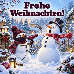 Ein vermummter Schneemann richtet einen Föhn auf einen erschrockenen Schneemann mit Zylinder im verschneiten Garten, oben steht "Frohe Weihnachten!".