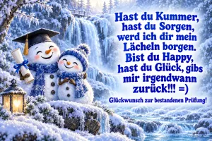Zwei Schneemänner mit blauen Schals stehen vor einem vereisten Wasserfall neben "Glückwunsch zur bestandenen Prüfung!".