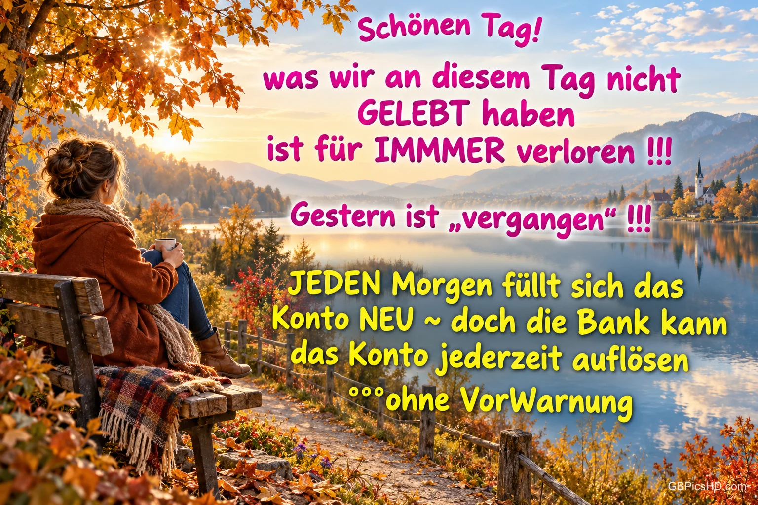 Eine Frau mit Tasse sitzt auf einer Bank am herbstlichen See; über der Landschaft steht "Schönen Tag!".