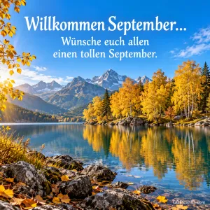 Bergsee mit goldgelben Birken und dem Gruß "Willkommen September... Wünsche euch allen einen tollen September."