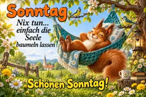 Ein Eichhörnchen ruht in einer Hängematte über einer Blumenwiese mit dem Gruß "Schönen Sonntag!".