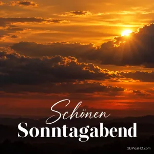 Die Sonne strahlt durch dunkle Wolken über einer hügeligen Landschaft, darunter steht in Weiß "Schönen Sonntagabend".
