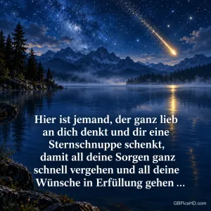 Eine Sternschnuppe über einem Bergsee bei Nacht, darunter der Text "Hier ist jemand, der ganz lieb an dich denkt und dir eine Sternschnuppe schenkt …"