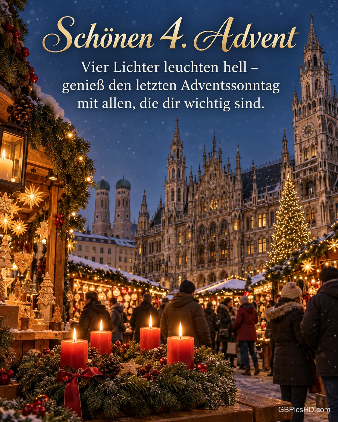 Der Christkindlmarkt auf dem Münchner Marienplatz vor dem Neuen Rathaus, vorn auf einem Tresen brennen vier Kerzen am Adventskranz, dazu „Schönen 4. Advent“. Der Christkindlmarkt auf dem Münchner Marienplatz vor dem Neuen Rathaus, vorn auf einem Tresen brennen vier Kerzen am Adventskranz, dazu „Schönen 4. Advent“.