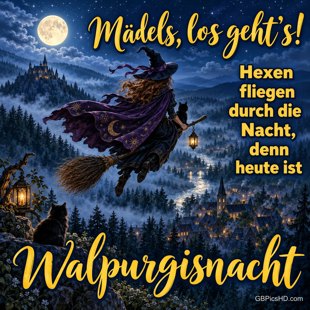 Hexe mit Laterne fliegt auf dem Besen über ein Waldtal mit Dorf und Burg, Schrift "Mädels, los geht's! Hexen fliegen durch die Nacht, denn heute ist Walpurgisnacht"