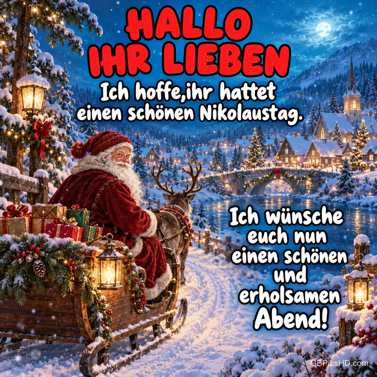 Nikolaus fährt: "Hallo ihr Lieben Ich hoffe, ihr hattet einen schönen Nikolaustag. Ich wünsche euch nun einen schönen und erholsamen Abend!" Nikolaus fährt: "Hallo ihr Lieben Ich hoffe, ihr hattet einen schönen Nikolaustag. Ich wünsche euch nun einen schönen und erholsamen Abend!"