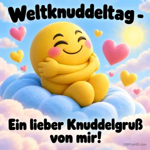 Ein gelber Smiley umarmt sich selbst auf einer Wolke zwischen bunten Herzen, Schrift "Weltknuddeltag - Ein lieber Knuddelgruß von mir!"