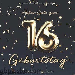 16. Geburtstag Bilder – Glückwünsche und festliche Motive