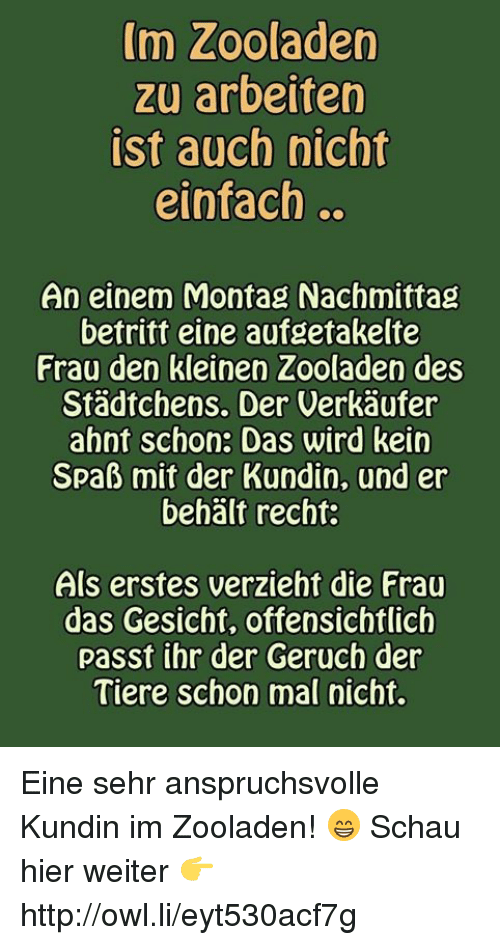 Grüner Hintergrund mit gelbem Text über eine schwierige Kundin in einem Zooladen.