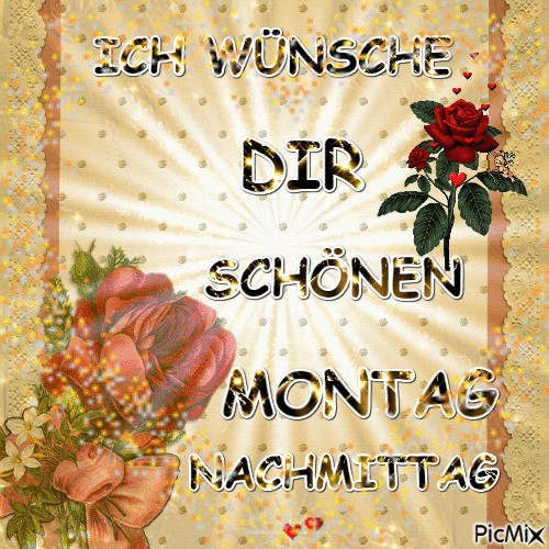 Grußkarte mit roten Rosen und Wunsch für einen schönen Montagnachmittag