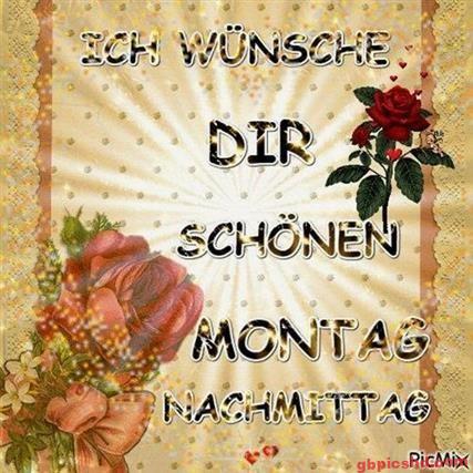 Grußkarte mit Rosen und dem Wunsch für einen schönen Montagnachmittag.