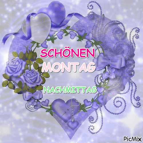 Violettes Bild mit Rosen und Herzen, das einen schönen Montagnachmittag wünscht.