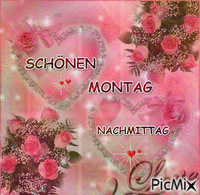 Rosa Rosen mit Herz und Schriftzug 'Schönen Montag Nachmittag' als Grußbild.