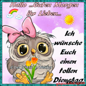 Dienstag GIF Bilder mit lieben Grüßen und fröhlichen Motiven