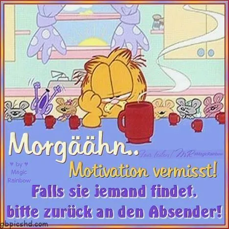 Garfield Gute Nacht Bild 11 Garfield sitzt am Tisch mit Kaffeetassen und wirkt müde. Text über verlorene Motivation.
