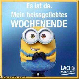 Minions Sprüche fürs Wochenende