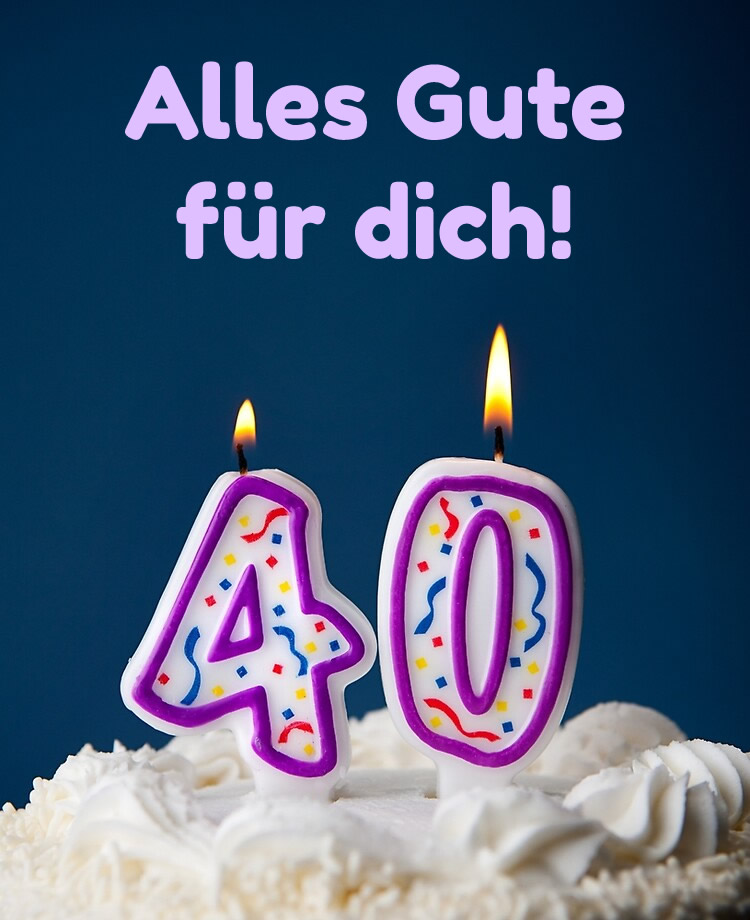 40 geburtstag bilder