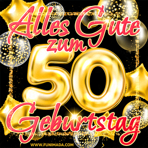 ᐅ 50 geburtstag bilder - Geburtstag GB Pics ᐅ 50 geburtstag bilder - Geburtstag GB Pics