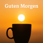 Guten Morgen