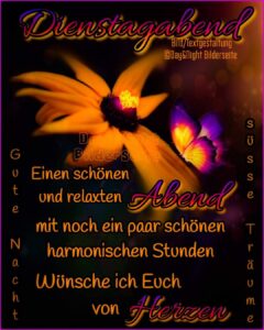 Bilder zum Dienstagabend – Gemütliche Grüße und schöne Wünsche