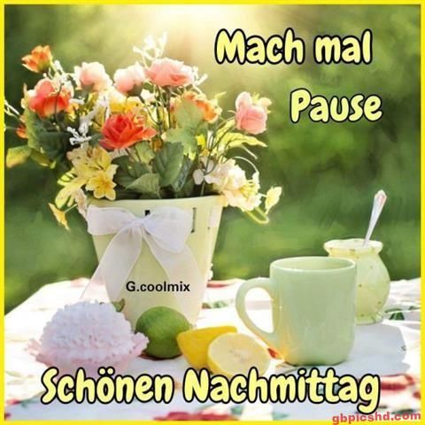 ᐅ Bilder Guten Nachmittag - Nachmittag GB Pics Sonnige Nachmittagsträume