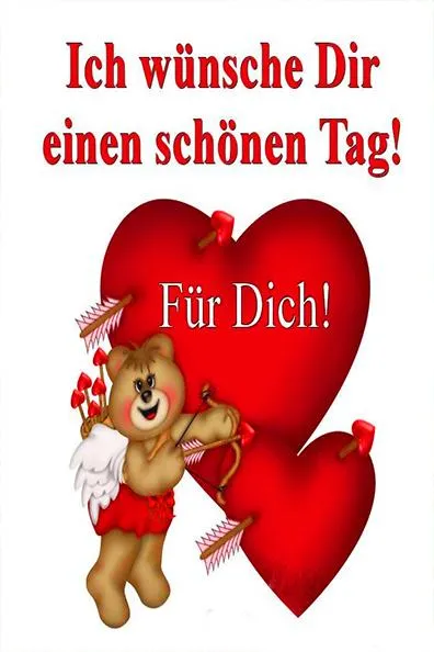 Ein Teddy mit Flügeln hält einen Pfeil vor zwei roten Herzen. Text: "Ich wünsche Dir einen schönen Tag!"