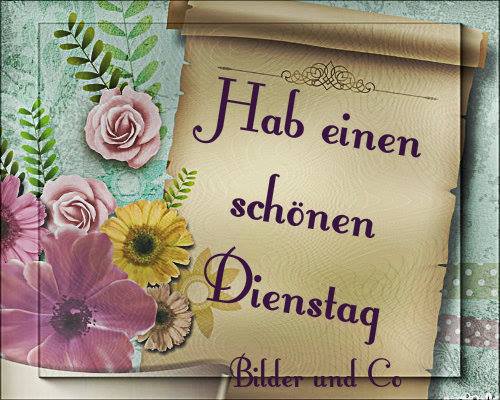ᐅ einen schönen dienstag bilder - Dienstag GB Pics Einen schonen dienstag bilder 001