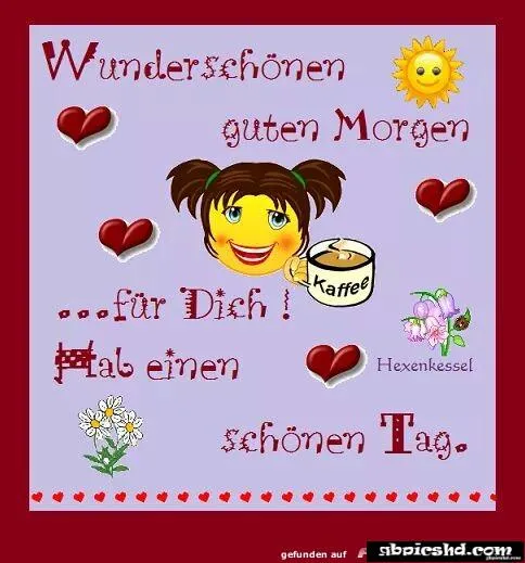 Ein fröhlicher Morgengruß mit Kaffee, Sonne, Herzen und Blumen.