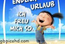 ᐅ endlich urlaub bilder - Dienstag GB Pics