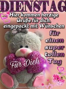 Grüße zum Dienstag: Herzliche Bilder und liebevolle Wünsche