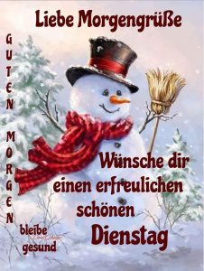 Guten Morgen am Dienstag im Winter