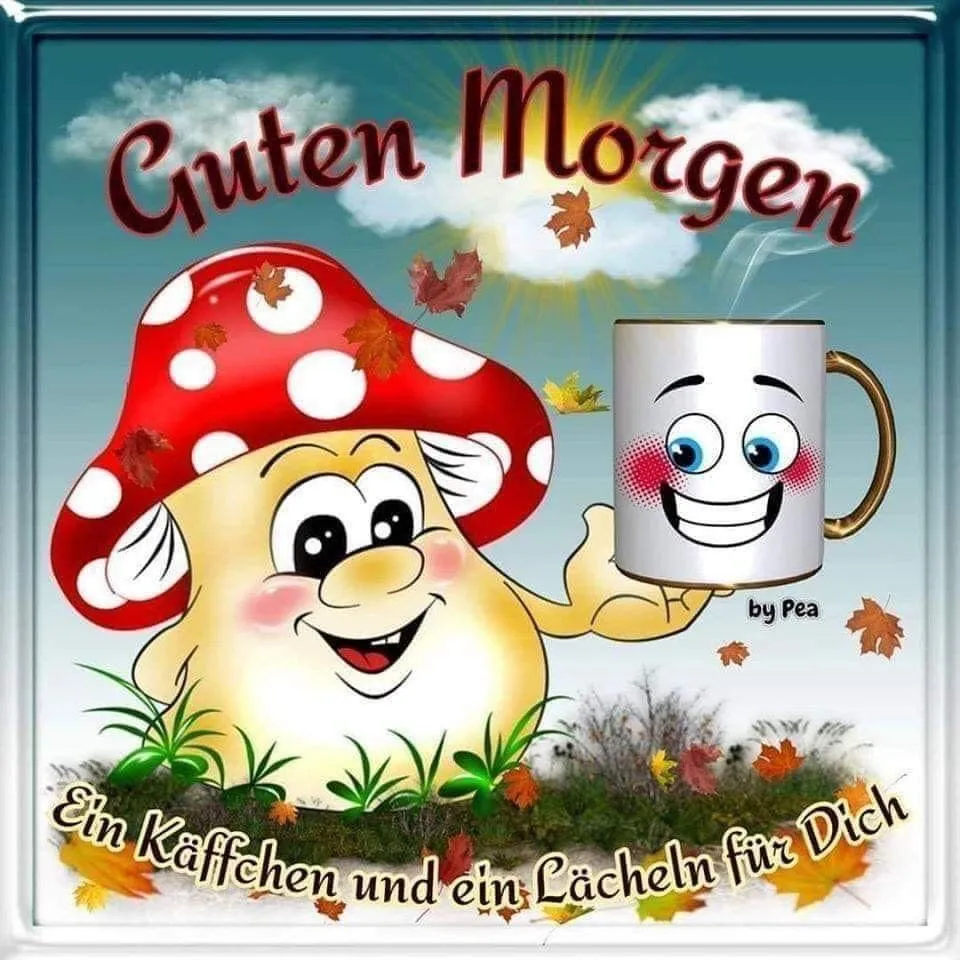 Lächelnder Pil mit Tasse, umgeben von bunten Blättern, mit "Guten Morgen".