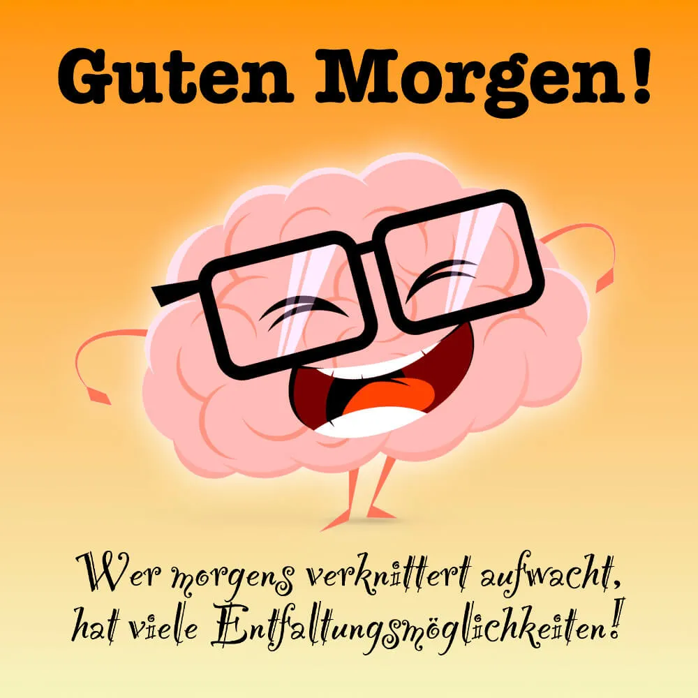 Ein fröhliches Gehirn mit Brille und Sonnenaufgang im Hintergrund. Text: Guten Morgen!