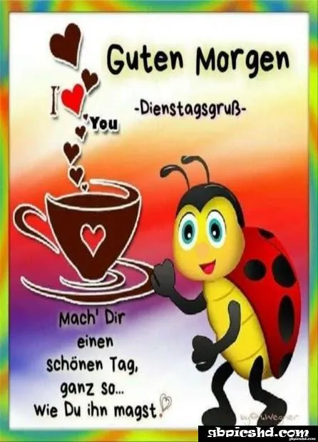 Biene mit Herzmotiv und Kaffeetasse, Text: Guten Morgen, Tuesday-Grüße.