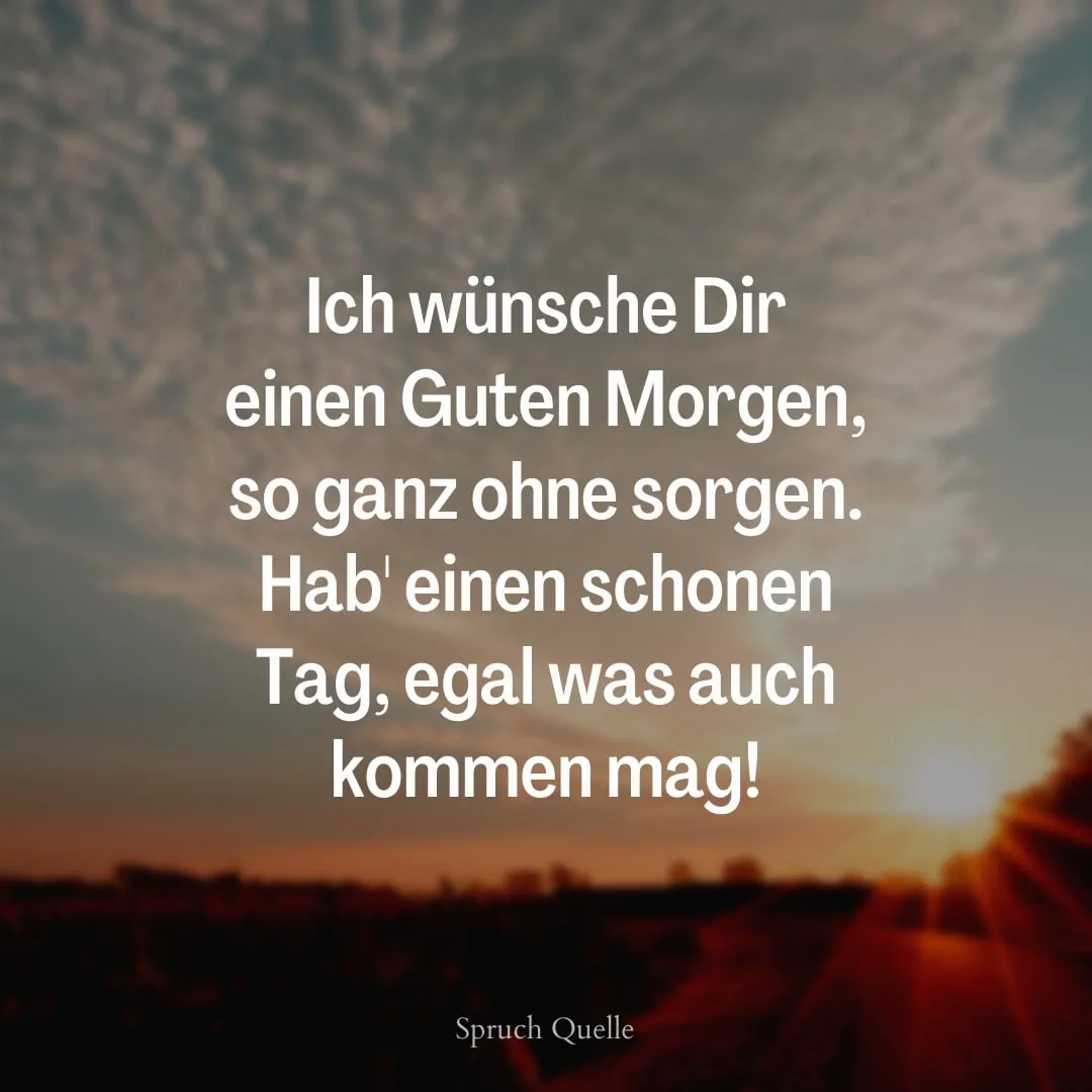Sonnenaufgang mit dem Text: "Ich wünsche Dir einen Guten Morgen..." auf einem hellen Hintergrund.