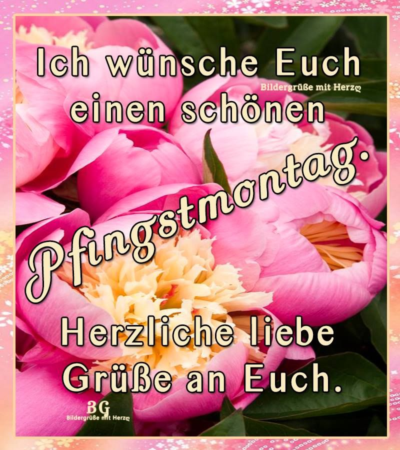 ᐅ pfingstmontag bilder - Montag GB Pics
