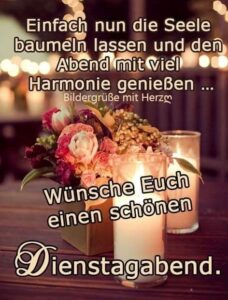 Schönen Dienstagabend Bilder und Grüße