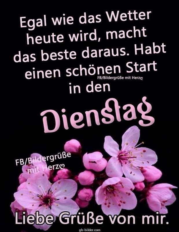 ᐅ schönen dienstag bilder kostenlos - Dienstag GB Pics Schonen dienstag bilder kostenlos 001