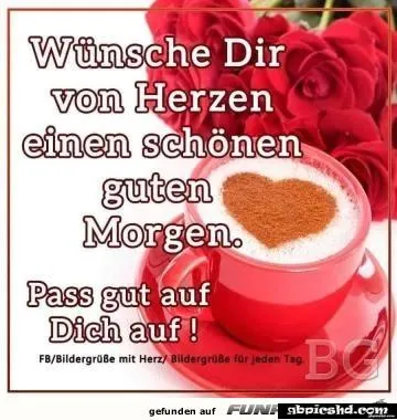 Kaffeetasse mit Herzmuster, umgeben von roten Rosen und einem guten Morgen Wunsch.