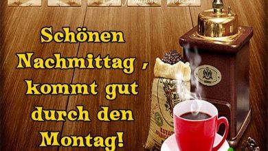 ᐅ Schönen Montag Nachmittag Bilder - Feste / Anlässe GB Pics